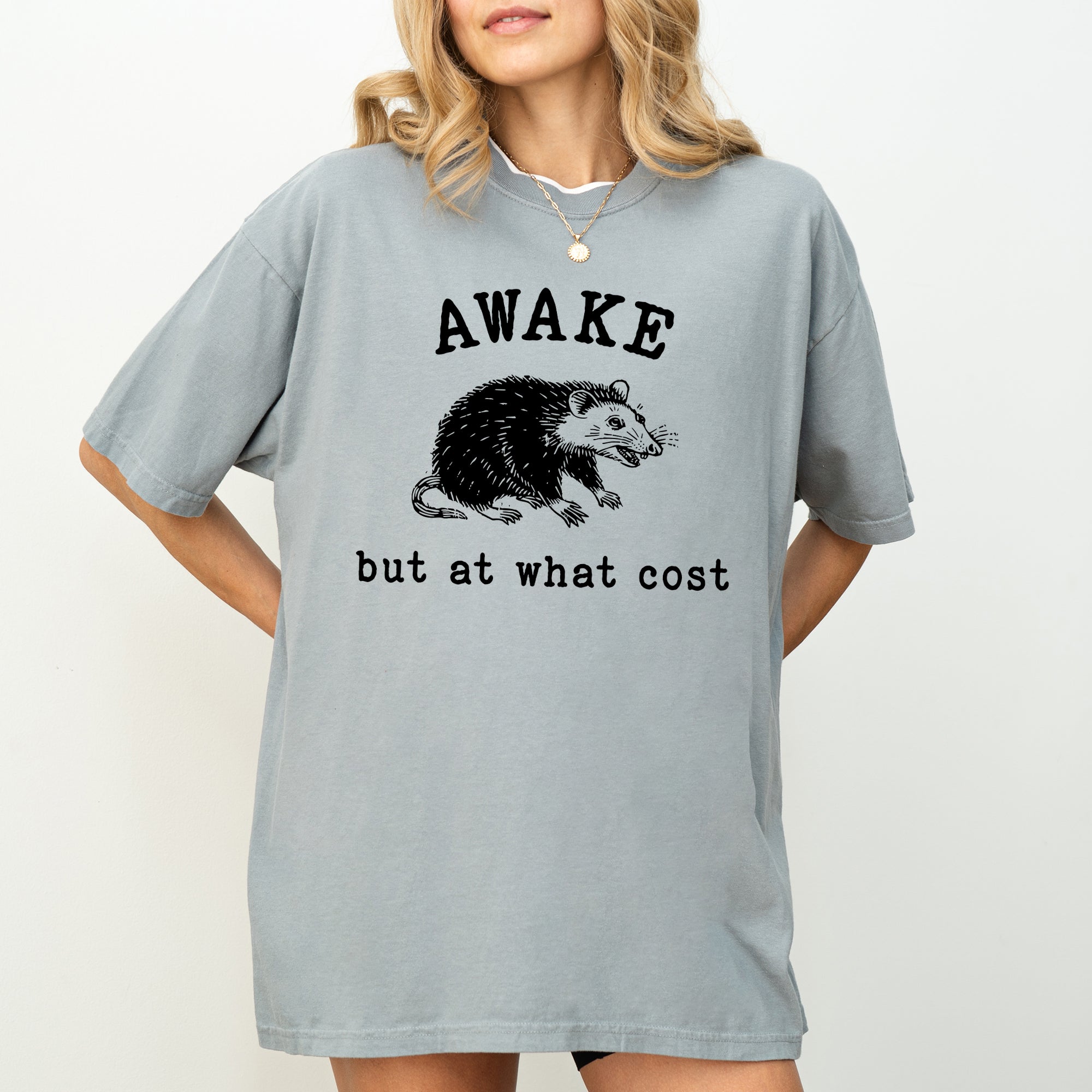 Awake But At What Cost Comfort Colors Graphic T-Shirt