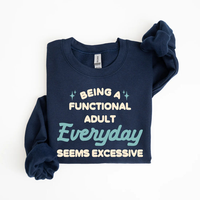 Mugsby Being A Functional Adult Graphic Sweatshirt 